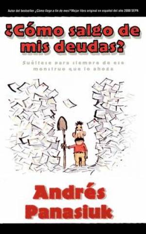 Como Salgo de MIS Deudas By ANDRES PANASIUK (Paperback) 9780881137521