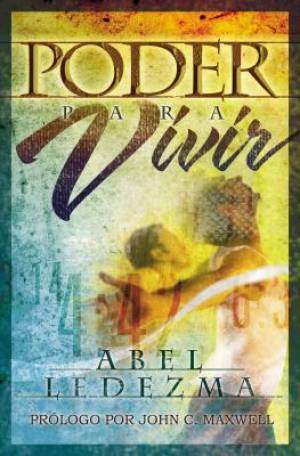 Poder para vivir By Abel Ledezma (Paperback) 9780881138283