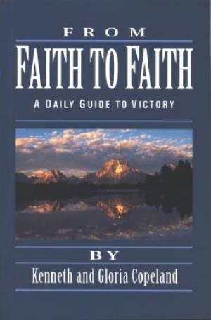 From Faith To Faith By Copeland Kenneth & Gloria (Paperback)