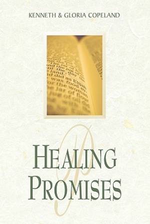 Healing Promises By Copeland Kenneth (Paperback) 9780881149494