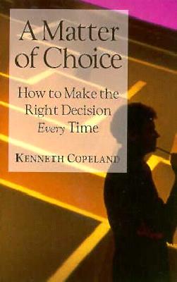 A Matter of Choice By Copeland Kenneth (Paperback) 9780881149715