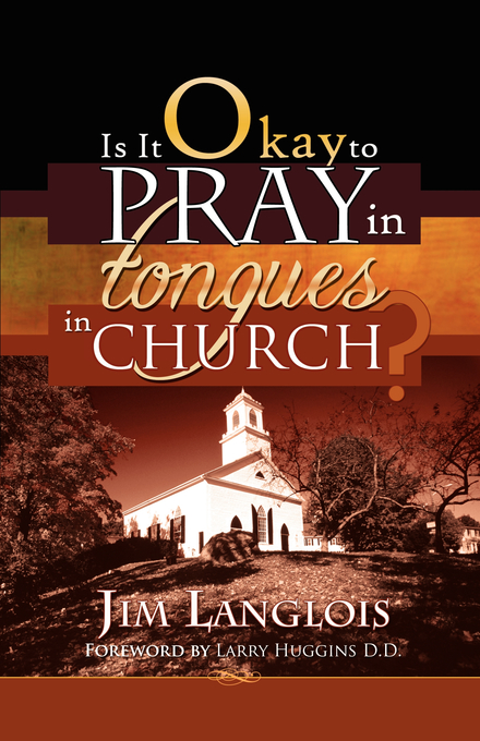 Is It Okay to Pray in Tongues in Church