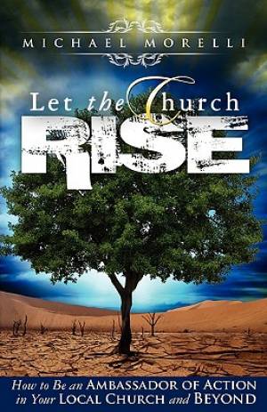 Let the Church Rise By Michael Morelli (Paperback) 9780881444919