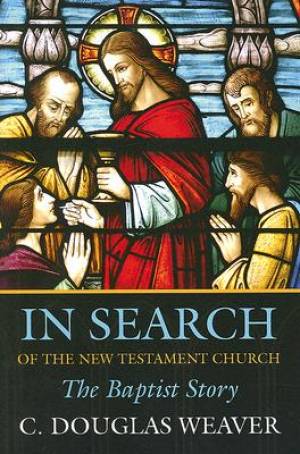 In Search of the New Testament Church