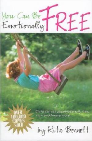 You Can Be Emotionally Free By Rita Bennett (Paperback) 9780882707488