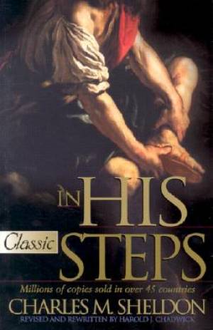 In His Steps By Charles M Sheldon (Paperback) 9780882707822