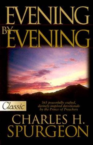 Evening By Evening By Charles H Spurgeon (Paperback) 9780882708775