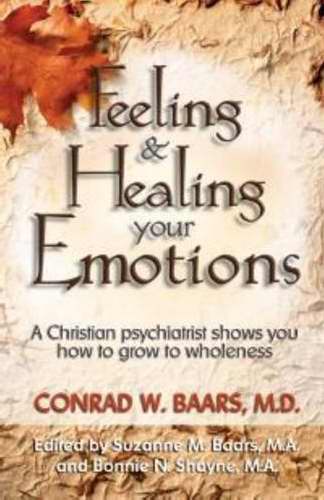 Feeling and Healing Your Emotions By Baars Conrad W (Paperback)