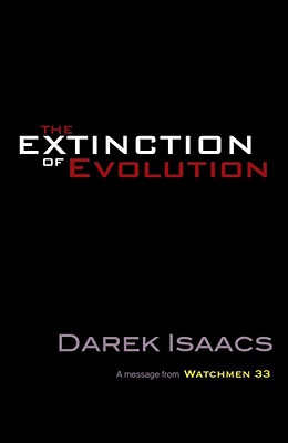 The Extinction of Evolution By Isaacs Darek (Paperback) 9780882709994