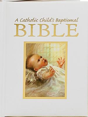 Catholic Child's Baptismal Bible-OE By Regina Press (Hardback)