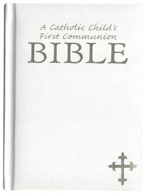 Catholic Child's First Communion Bible-OE By Hoagland Victor