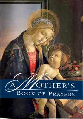 A Mother's Book of Prayers By Marra Julie M (Paperback) 9780882710914