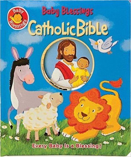 Baby Blessings Catholic Bible By Davidson Alice (Board book)