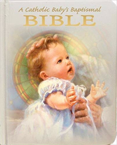 A Catholic Baby's Baptismal Bible By Hoagland Victor (Hardback)