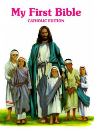 My First Bible Catholic Edition By Regina Press (Hardback)