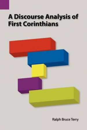 A Discourse Analysis of First Corinthians By Ralph Bruce Terry