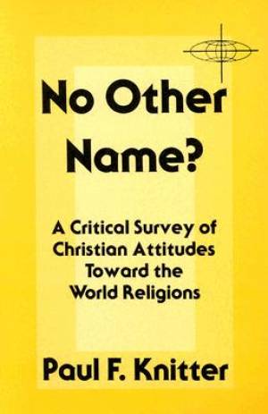 No Other Name By Knitter (Paperback) 9780883443477