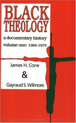 Black Theology Vol 1 By James Cone (Paperback) 9780883448533