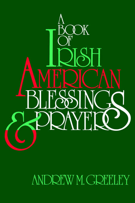 Book Of Irish American Blessings By Greeley (Paperback) 9780883472699