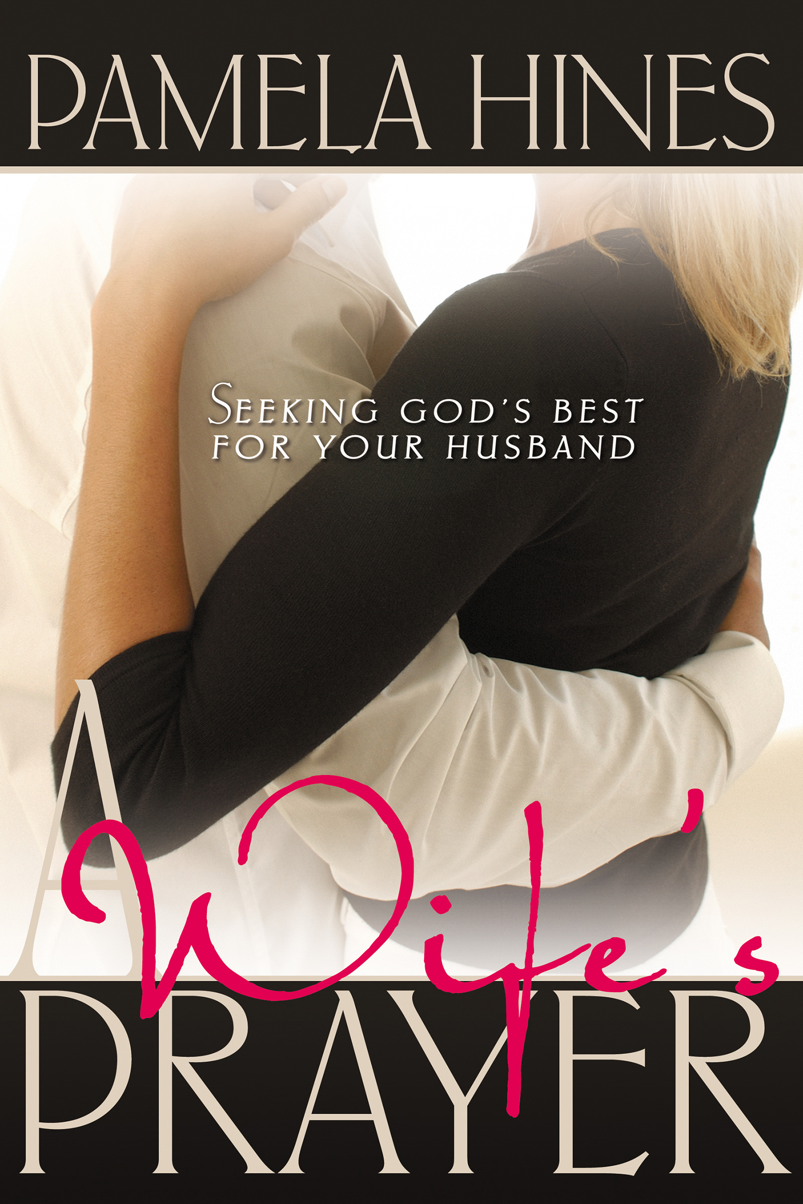 Wifes Prayer By P Hines (Paperback) 9780883682043