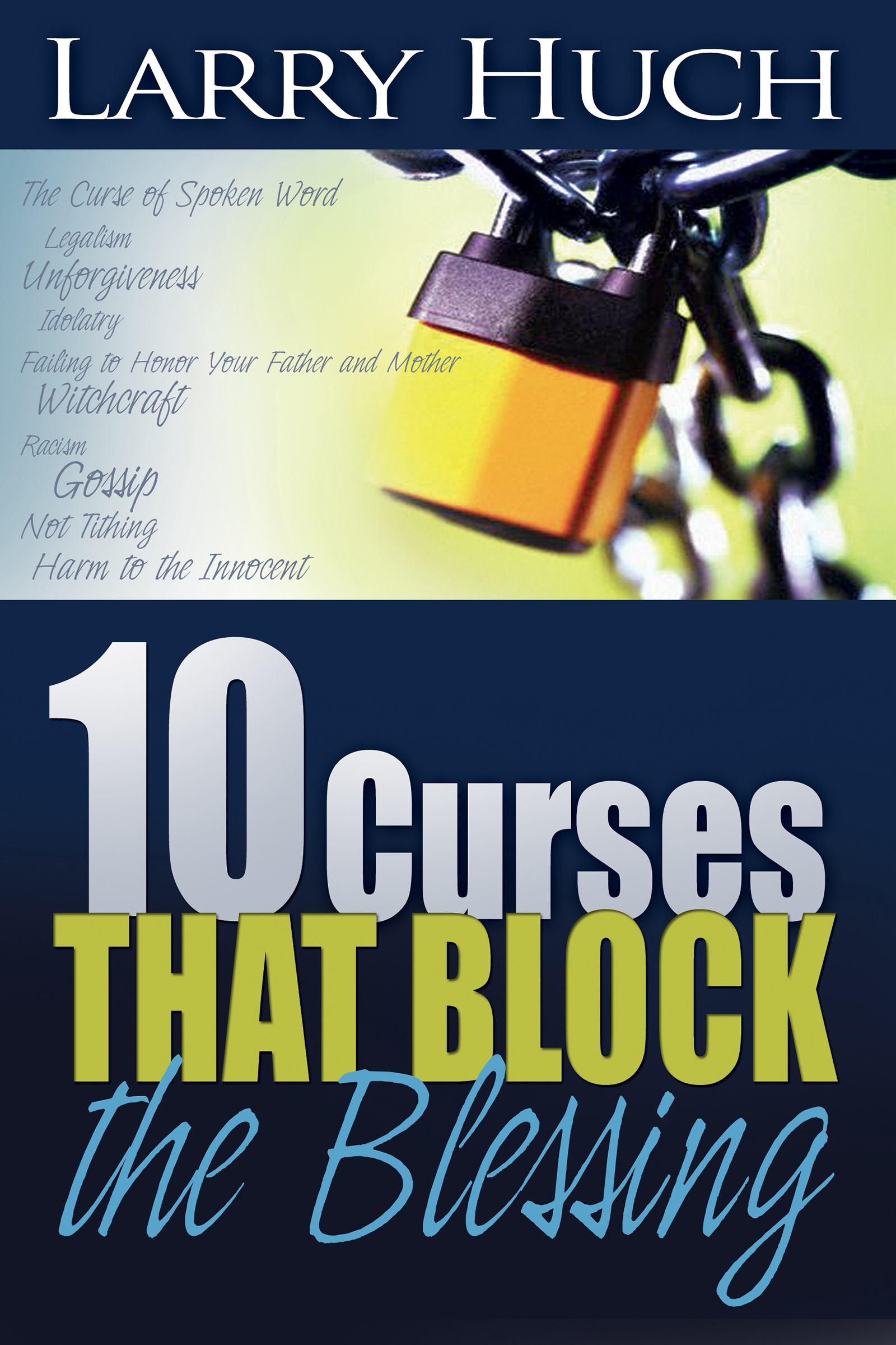 10 Curses That Block The Blessing By Huch Larry (Paperback)