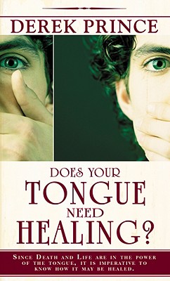 Does Your Tongue Need Healing By Derek Prince (Paperback)