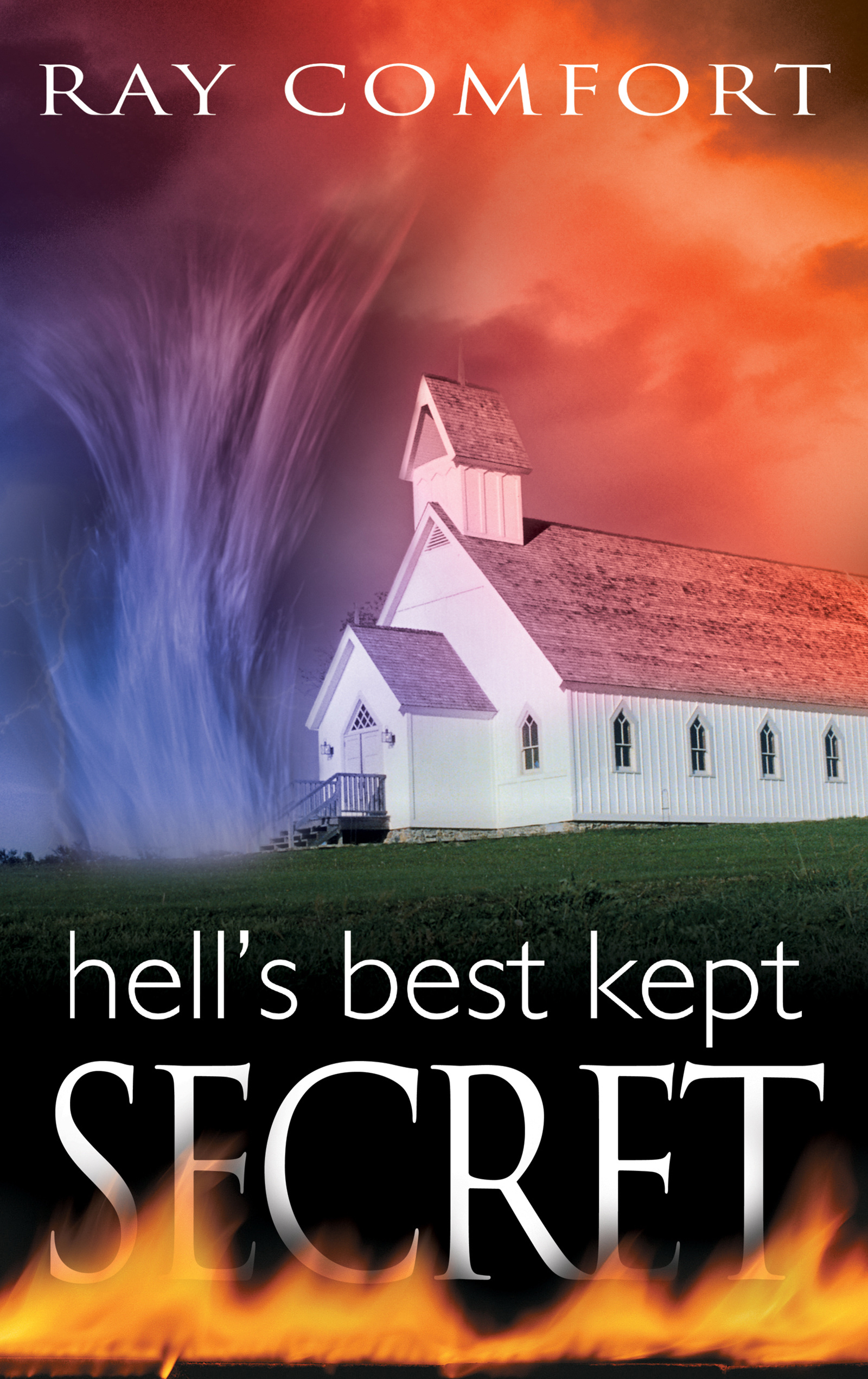 Hell's Best Kept Secret By Ray Comfort (Paperback) 9780883684351