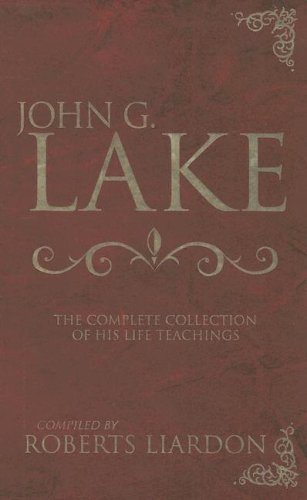 John G Lake By Roberts Liardon (Hardback) 9780883685686