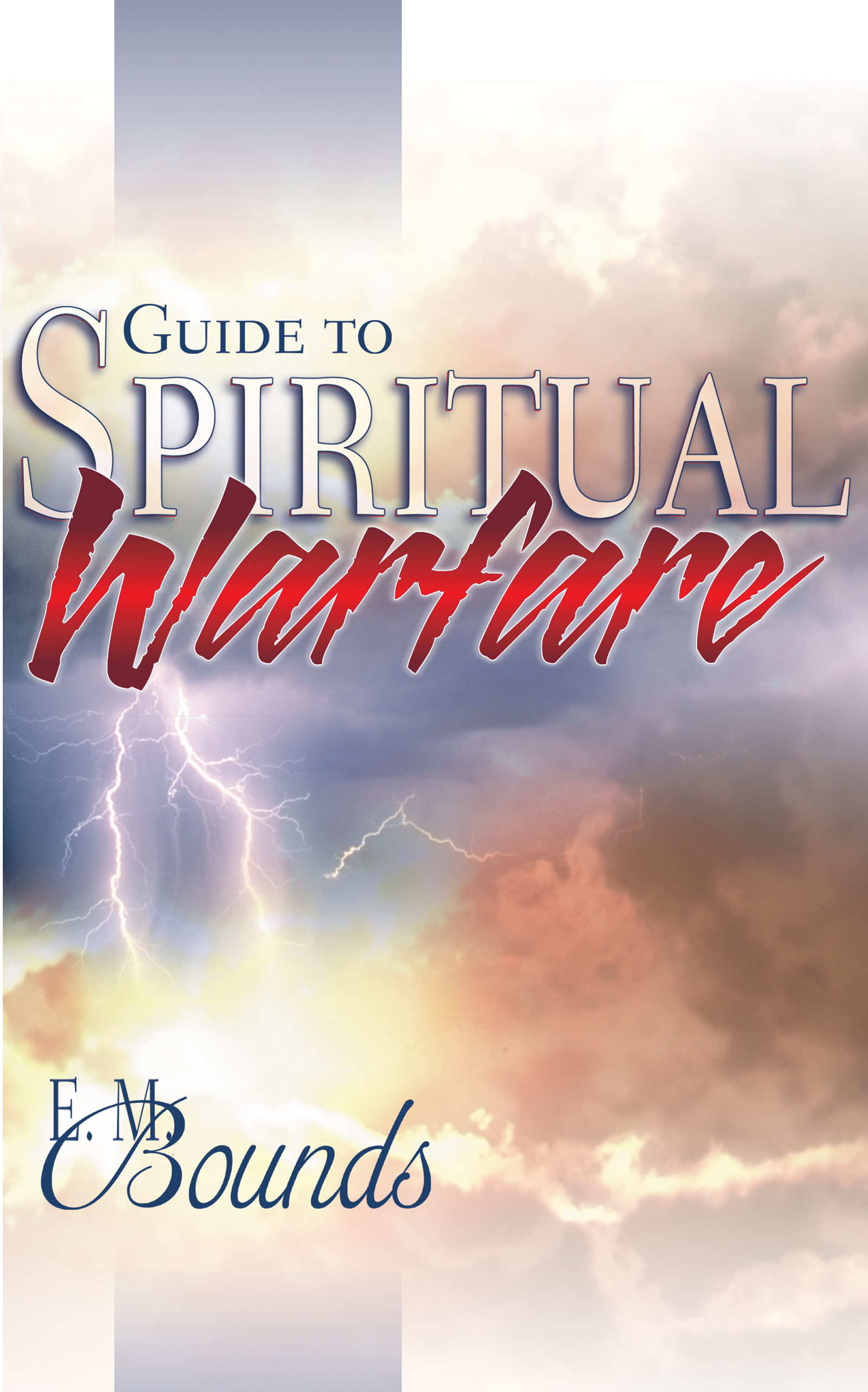 Guide To Spiritual Warfare By Edward M Bounds (Paperback)