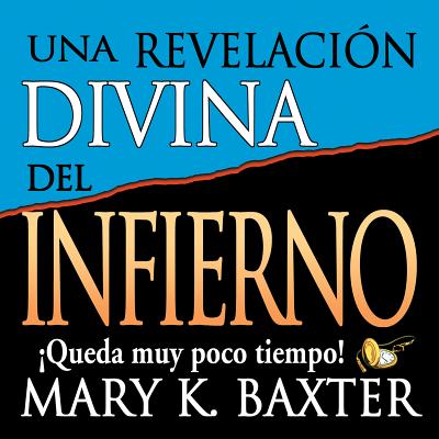 Una revelaci n divina del infierno Audio Book By Baxter Mary (CD)