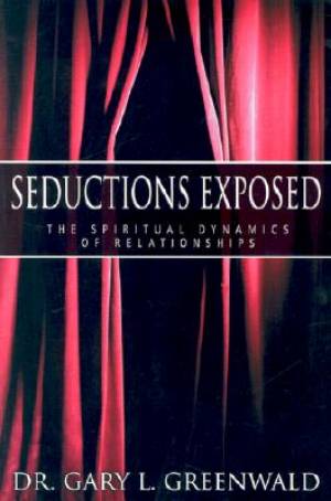 Seductions Exposed Upgraded By Gary L Greenwald (Paperback)