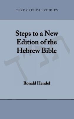 Steps to a New Edition of the Hebrew Bible