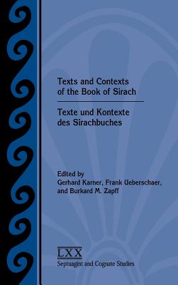 Texts and Contexts of the Book of Sirach Texte und Kontexte des Sira