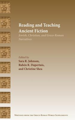 Reading and Teaching Ancient Fiction Jewish Christian and Greco-Rom