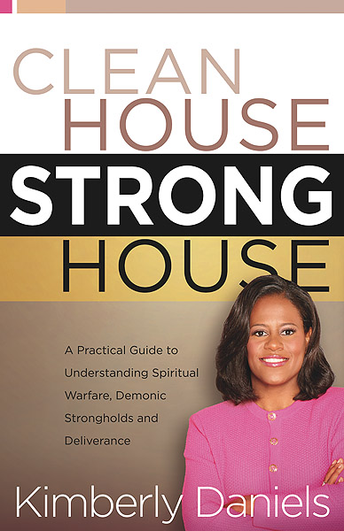 Clean House Strong House By Kimberly Daniels (Paperback) 9780884199649