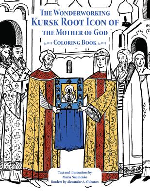 The Wonderworking Kursk Root Icon Of The Mother Of God Coloring Book