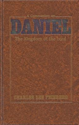 A Commentary on Daniel The Kingdom of the Lord