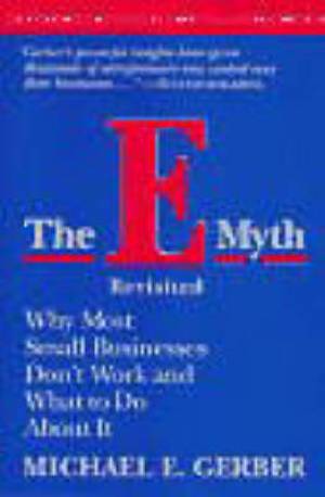 E-myth Revisited By Michael E Gerber (Paperback) 9780887307287