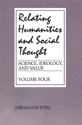 Relating Humanities and Social Thought By Edel Abraham (Hardback)