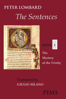 The Sentences Book 1 The Mystery of the Trinity By Lombard Peter