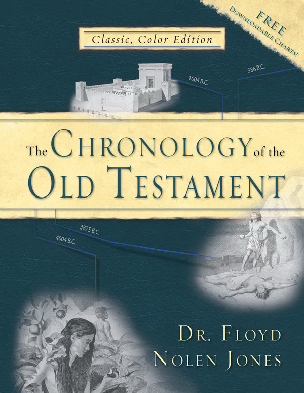 The Chronology Of The Old Testament By Floyd Nolen Jones (Hardback)