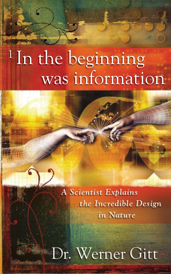 In The Beginning Was Information By Werner Gitt (Paperback)