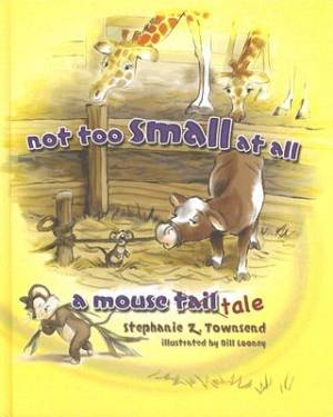 Not Too Small At All By Stephanie Z Townsend (Hardback) 9780890515242