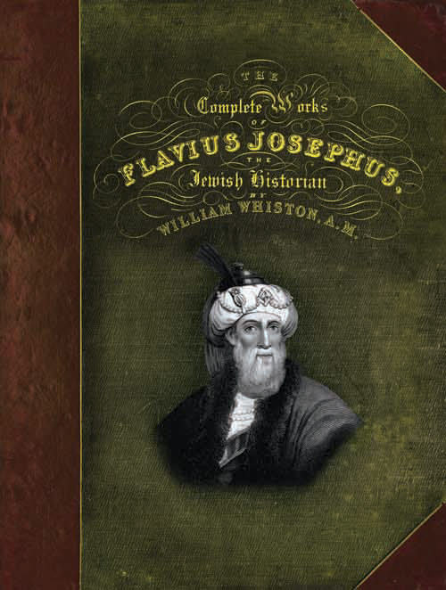 The Complete Works of Flavius Josephus By William Whiston (Hardback)