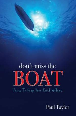 Don't Miss The Boat By Paul Taylor (Paperback) 9780890517215