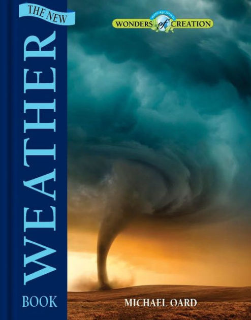 The New Weather Book Hardback By Oard Michael (Hardback) 9780890518618