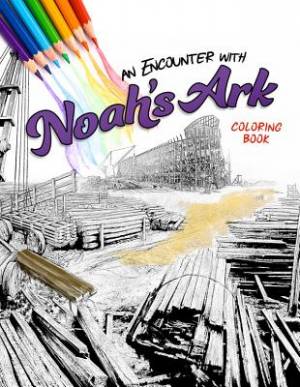 An Encounter With Noah's Ark Coloring Book By Master Books (Paperback)