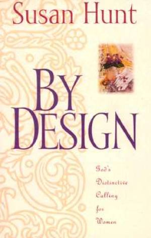 By Design By Susan Hunt (Paperback) 9780891079767