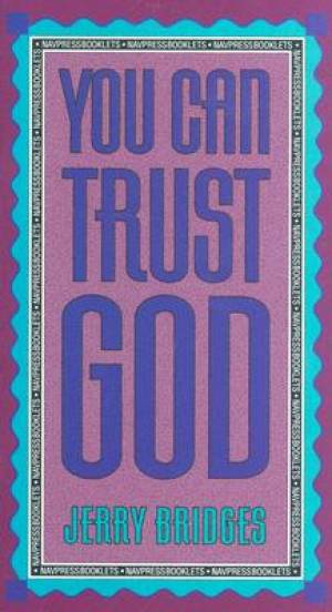 You Can Trust God By J Bridges (Paperback) 9780891095712