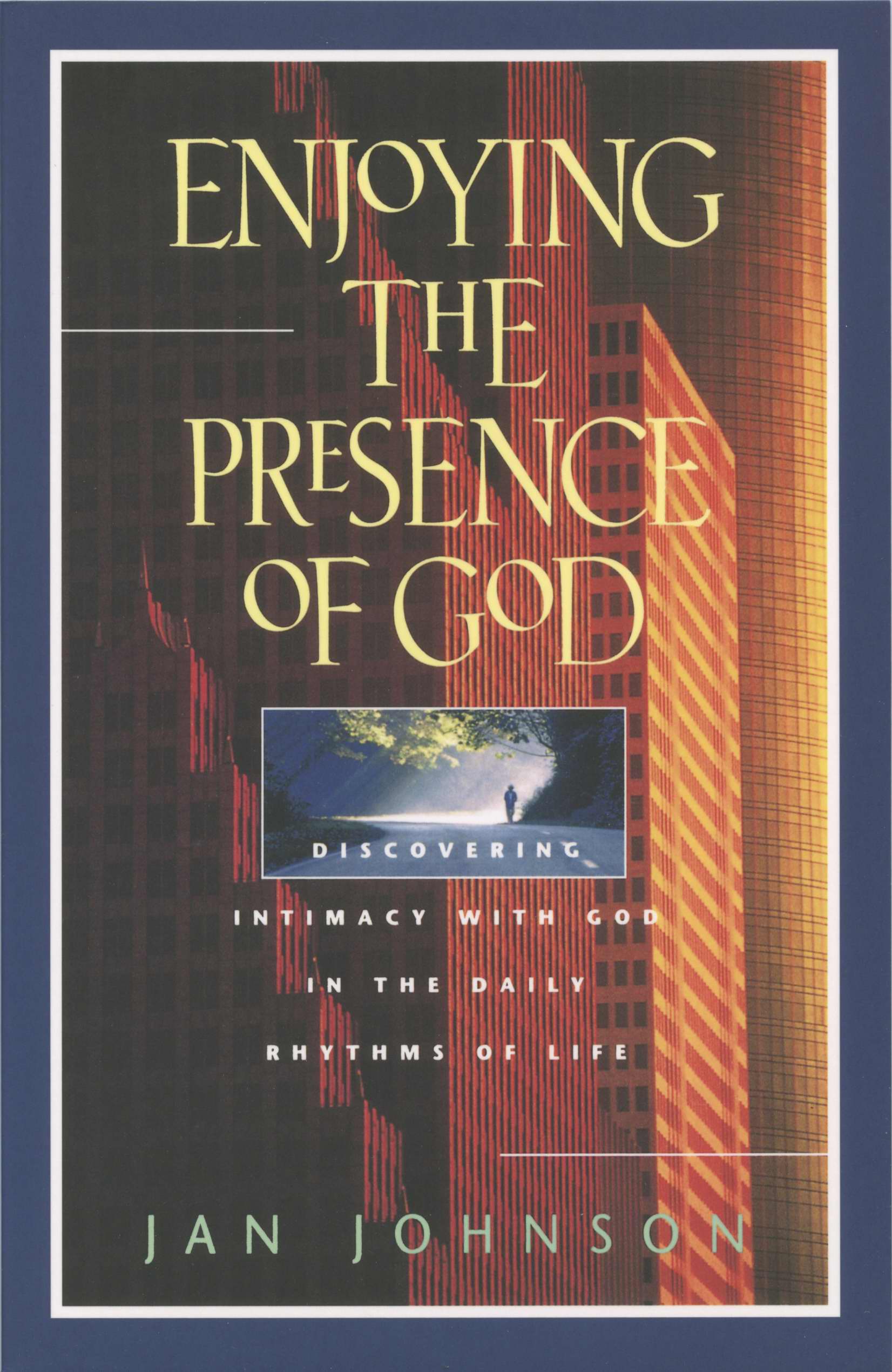 Enjoying the Presence of God By Jan Johnson (Paperback) 9780891099260